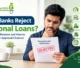 Personal Loan Rejected